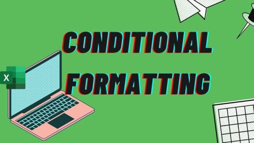 Tìm hiểu chi tiết cách dùng Conditional formatting thế nào