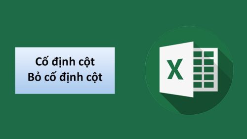 Hướng dẫn cách khóa cột trong Excel đơn giản nhanh nhất