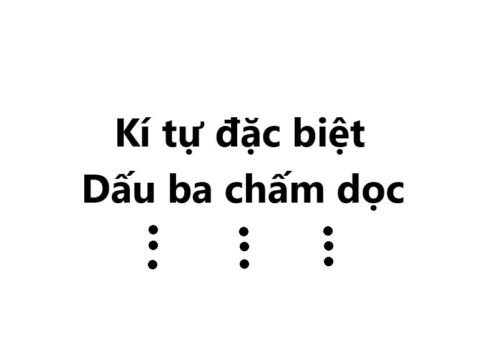 Dấu ba chấm dọc “⋮” – Các kí tự dấu 3 chấm dọc đặc biệt khác