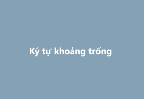 Ký tự khoảng trống – ký tự khoảng trắng