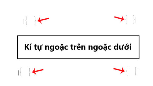 Kí tự ngoặc trên ngoặc dưới – Cách sử dụng kí tự dấu ngoặc