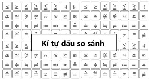 Kí tự dấu so sánh – Các mẫu tên chứa kí tự so sánh